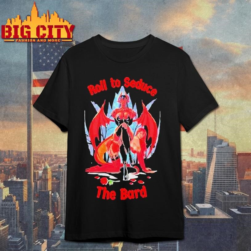 Roll To Seduce The Band Shirt