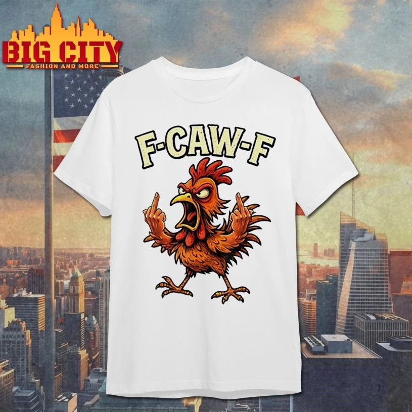 Rooster Fuck F-caw-F meme shirt