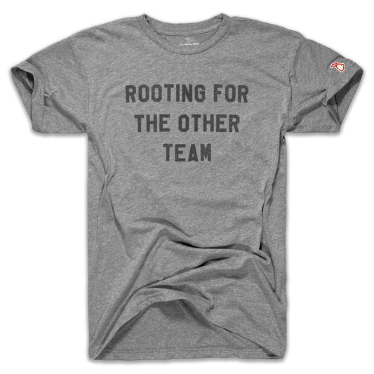 ROOTING FOR THE OTHER TEAM (UNISEX)
