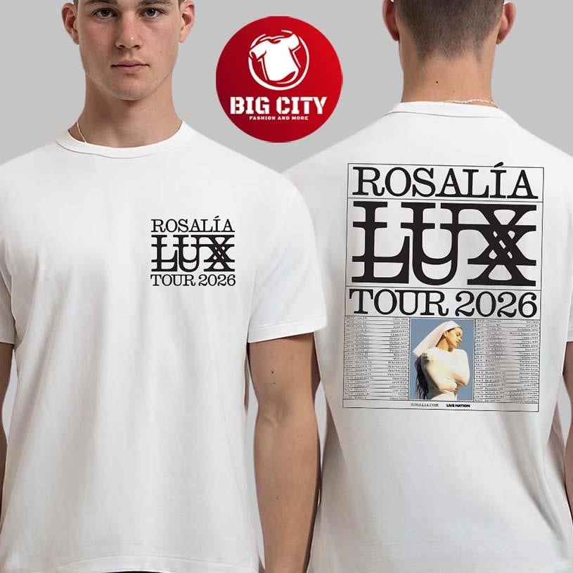 Rosalia LUX Tour 2026 Europe And UK And North American Schedule Dates Two Sided Shirt