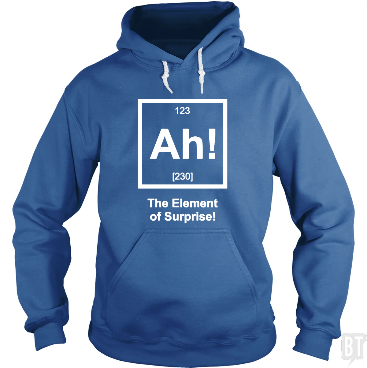 Ah! The Element Of Surprise Hoodie