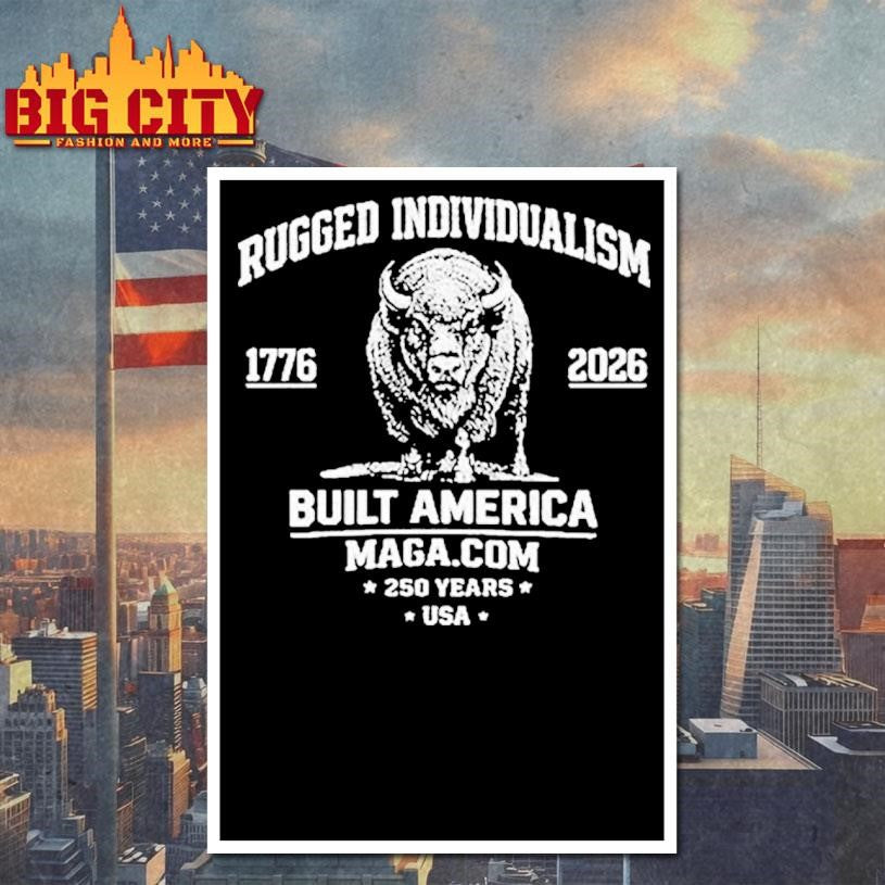 Rugged Individualism Built America Usa 250 Years 1776 2026 Bison Shirt