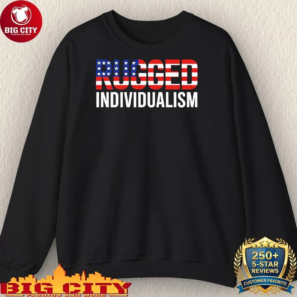 Rugged Individualism Shirt