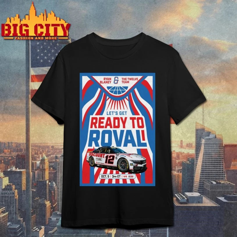 Ryan Blaney Let’s Gets Ready To ROVAL Oct 5 2025 Poster shirt