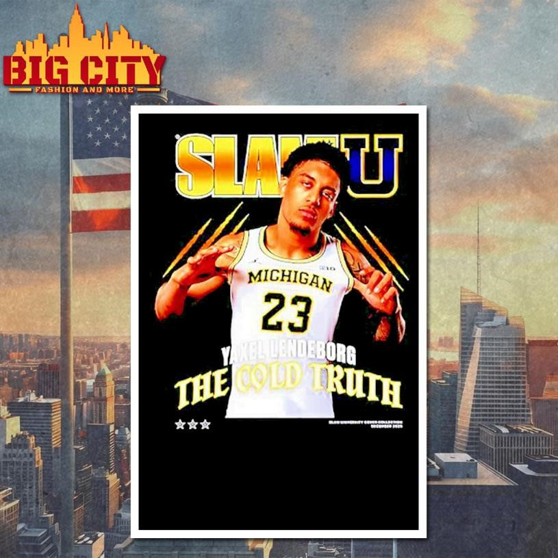 SLAM Michigan Wolverines Yaxel Lendeborg The Cold Truth Shirt