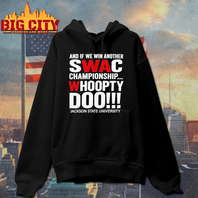 SWAC Championship Whoopty Doo Jackson State University Shirt