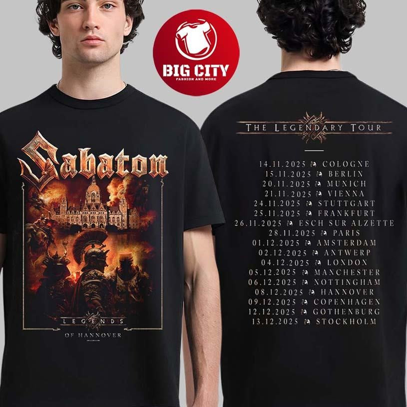 Sabaton Legendary Tour Europe 2025 Legends Of Hannover Germany Pop Up Shop On December 8 2025 Two Sided Shirt