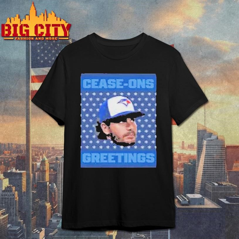 Sal Fasano Blue Jays Cease Ons Greetings Ugly Shirt