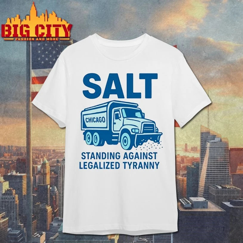 Salt Chicago Standing Against Legalized Tyranny shirt