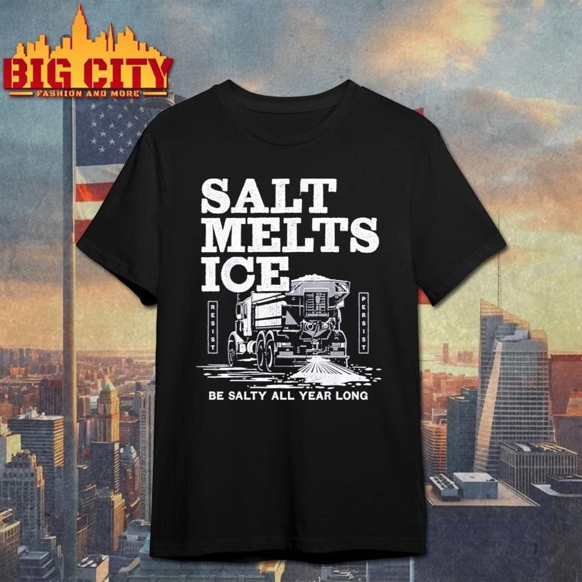 Salt Truck Resist Protest Shirt