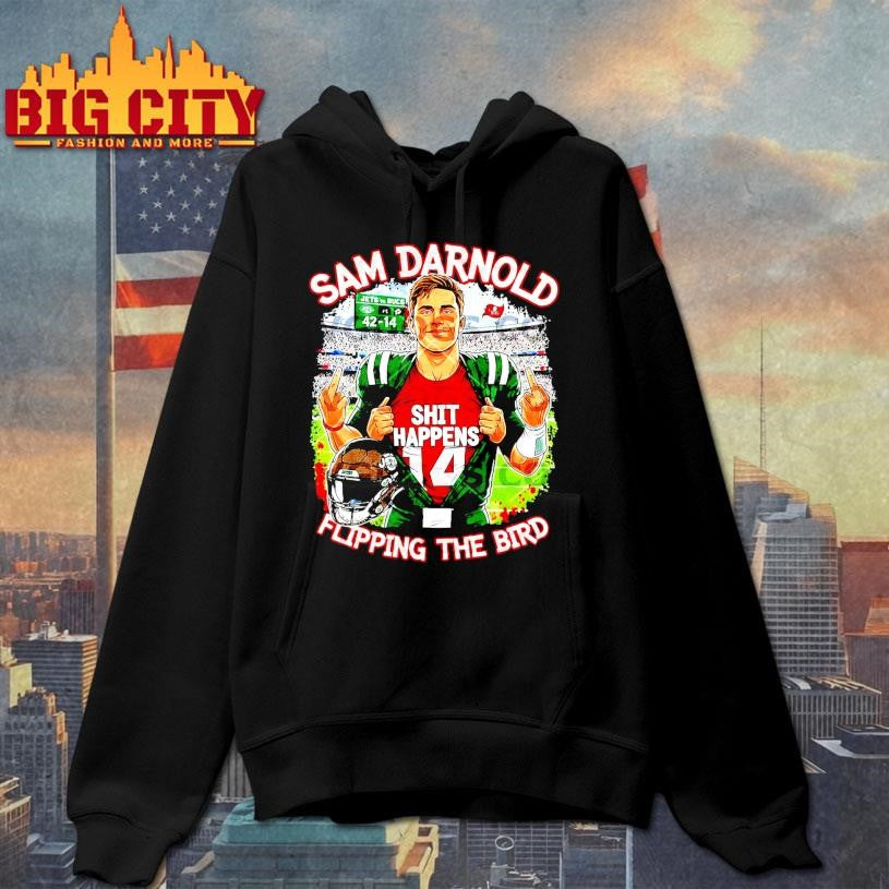 Sam Darnold Shit Happens Flipping The Bird Shirt