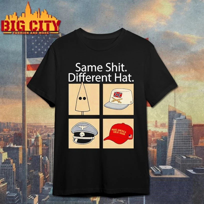 Same Shit Different Hat Shirts