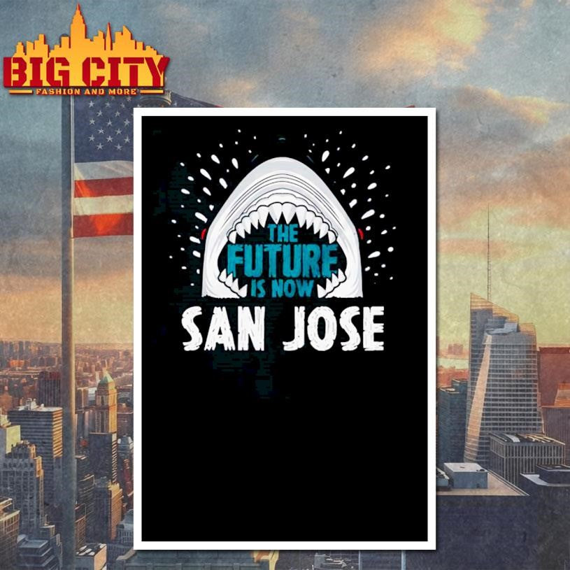 San Jose Sharks The Future Is Now shirt
