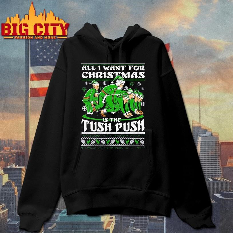 Santa All I Want For Christmas Is The Tush Push Ugly Shirt