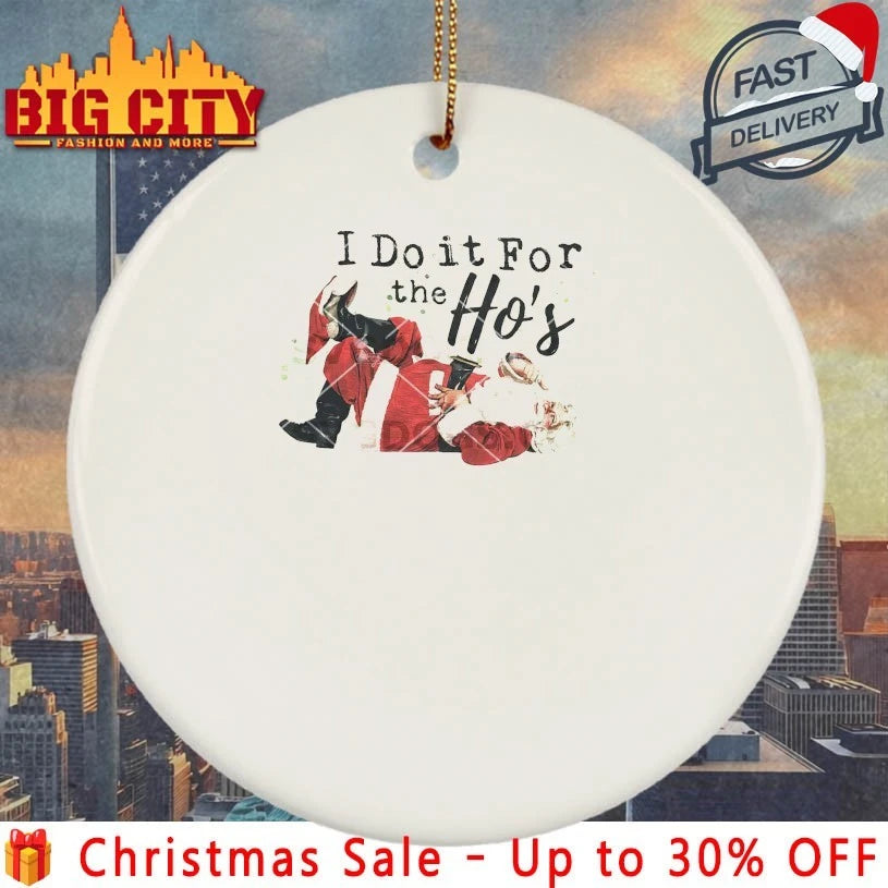 Santa Christmas I Do It For The Ho’s 2025 shirt