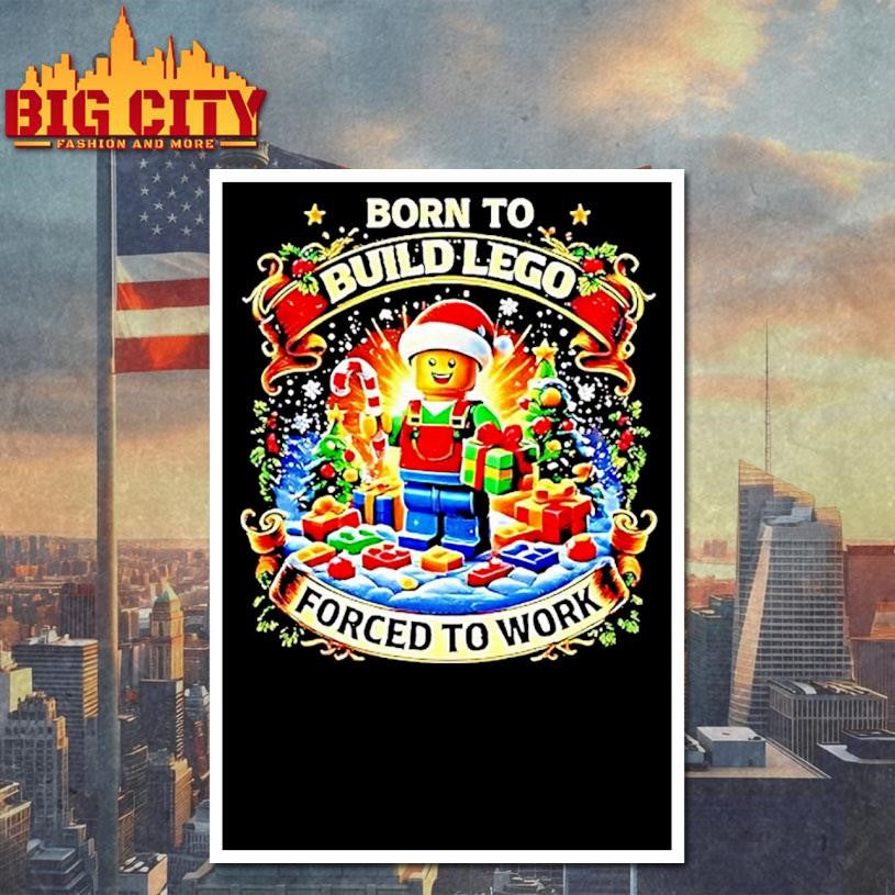 Santa X Lego Born To Build Lego Forced To Work Christmas Shirt