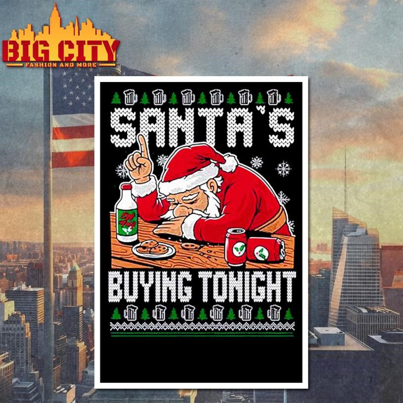 Santa’s Buying Ugly Christmas Shirt