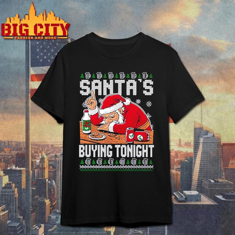 Santa’s Buying Ugly Christmas Shirt
