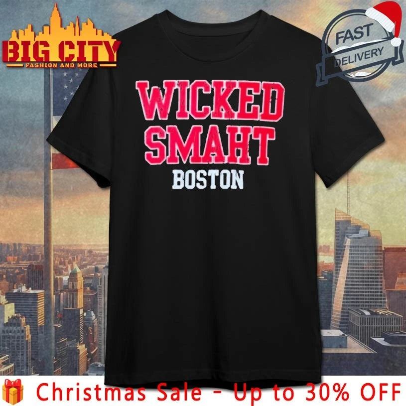 Sarai Diaz Wicked Smaht Boston shirt