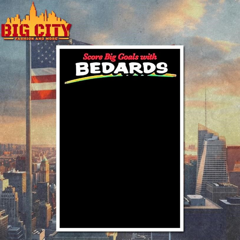 Score Big Goals With Bedards Shirt