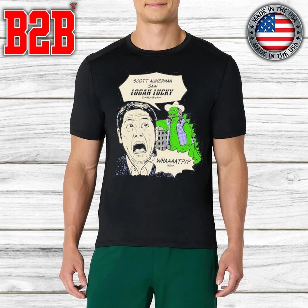 Scott Hasn’t Seen Logan Lucky Shirt
