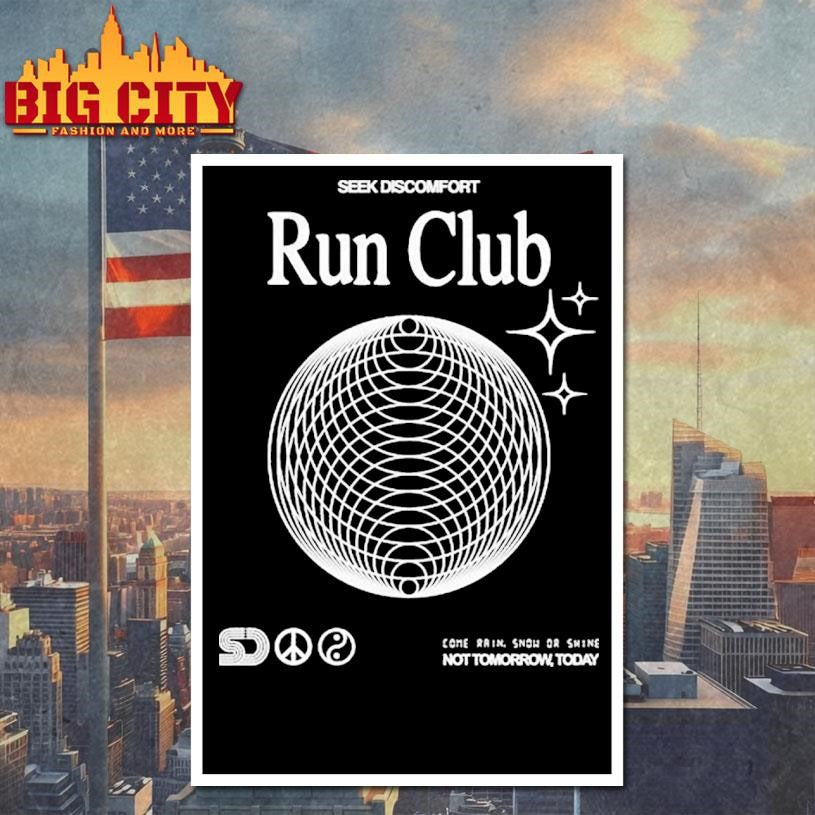 Seek Discomfort Run Club Not Tomorrow Today Peace Shirt