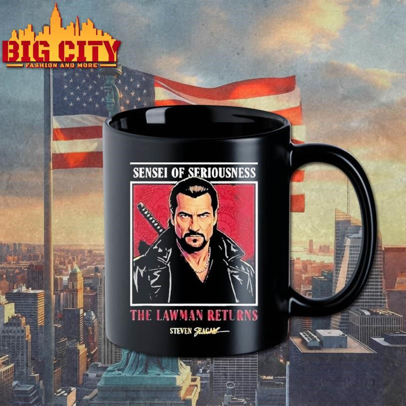 Sensei Of Seriousness The Lawman Returns Steven Seagal Shirt