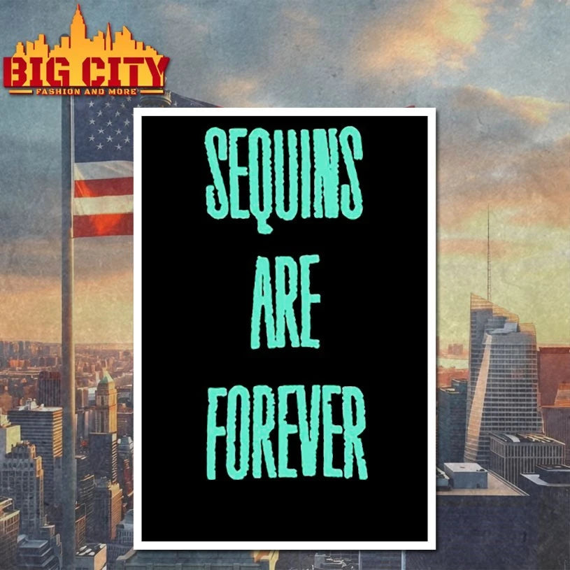 Sequins Are Forever Shirt