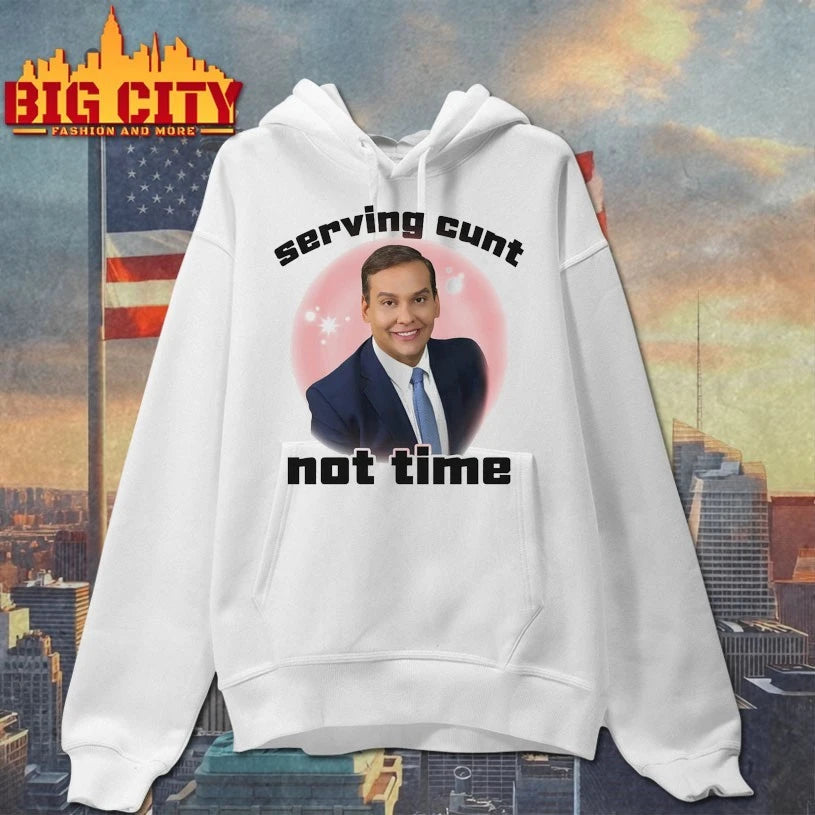 Serving Cunt, Not Time Shirt