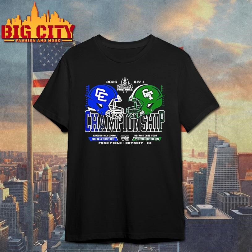 Shamrocks Vs Technicians 2025 Mhsaa Football D1 Championship Shirt