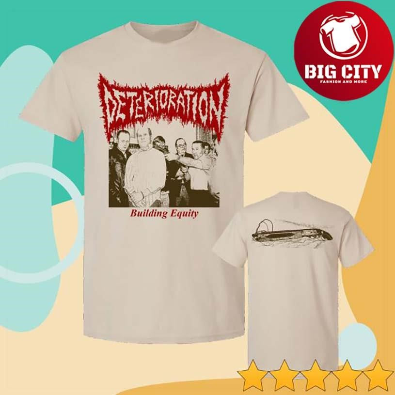 Shattered Dreams Productions Deterioration Building Equity Two Sided Shirt