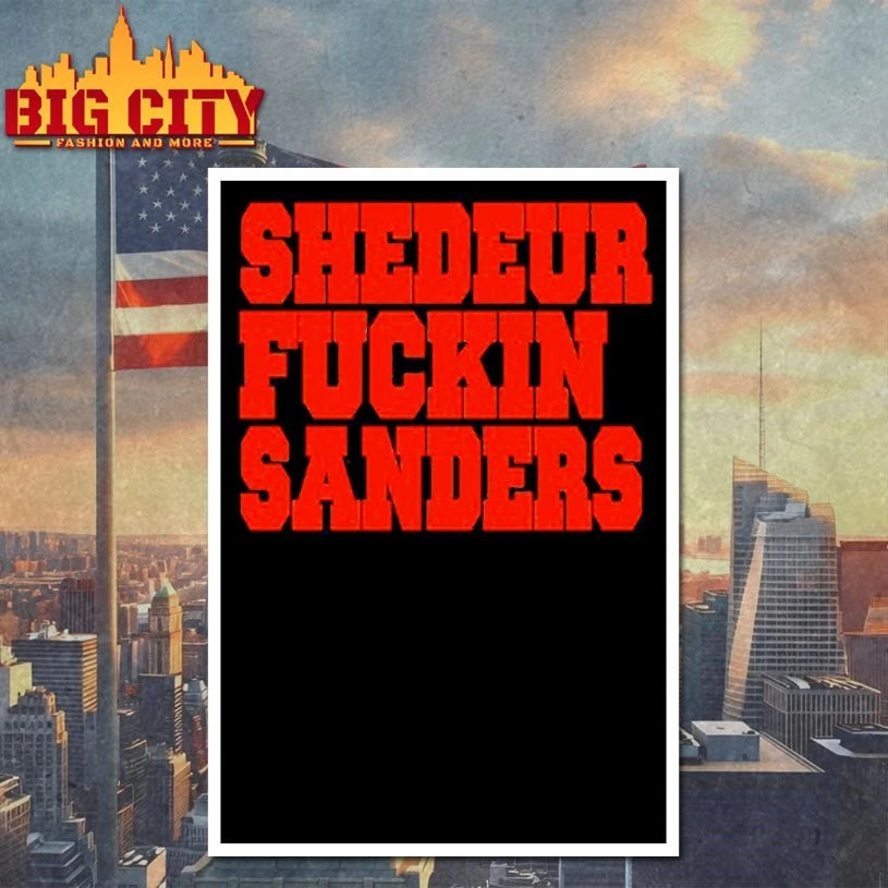 Shedeur Fuckin Sanders shirt