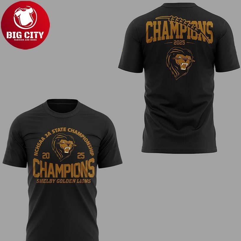 Shelby Golden Lions 3A State Champions 2025 Two Sided Shirt