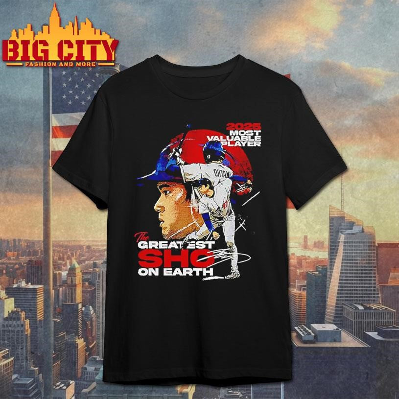 Shohei Ohtani Los Angeles Dodgers 2025 Mvp Most Valuable Player The Greatest Sho On Earth Signature Shirt