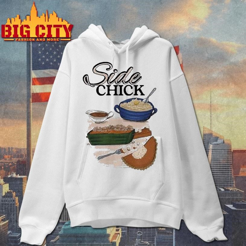 Side Chick Shirt