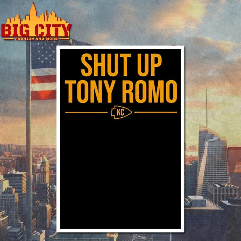 Sierra Shut Up Tony Romo Kc Shirts