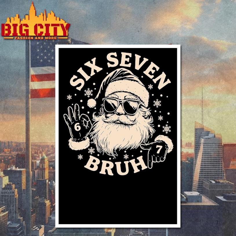 Six Seven Bruh Santa Shirt
