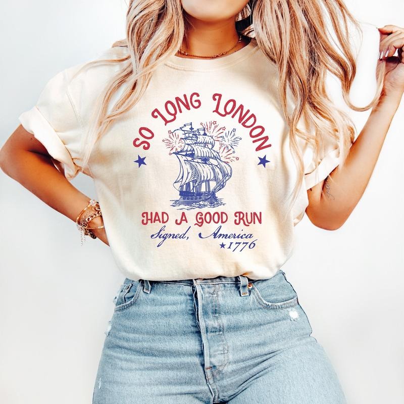 So Long London 4th of July, Gift For Her, Fourth Of July Shirt, Oversized Trendy Tee, July 4th Shirt Hoodie, Sweatshirt