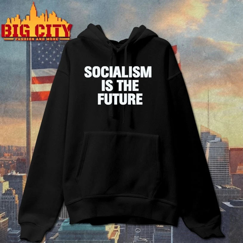 Socialism is the future text shirt