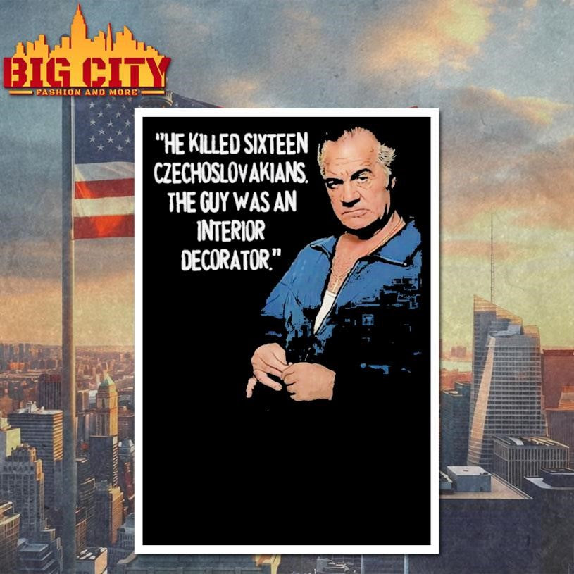 Sopranos Paulie Walnuts He Killed Sixteen Czechoslow Akians Shirt