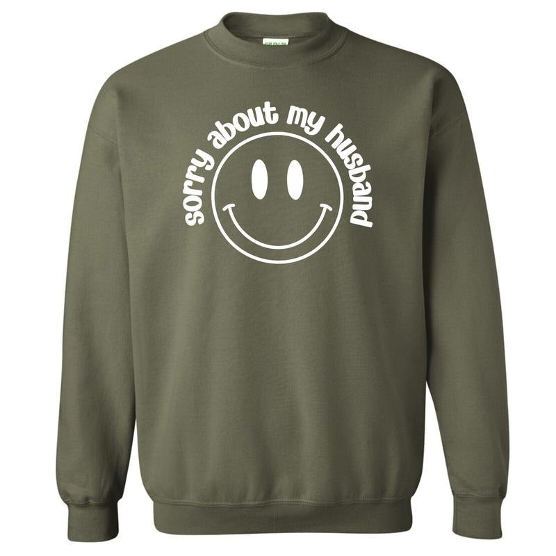 Sorry About My Husband Sweatshirt 'NLB' T-Shirts, Hoodie | ZylaModa.com