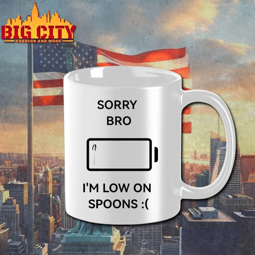 Sorry Bro I’m Low On Spoons Shirt