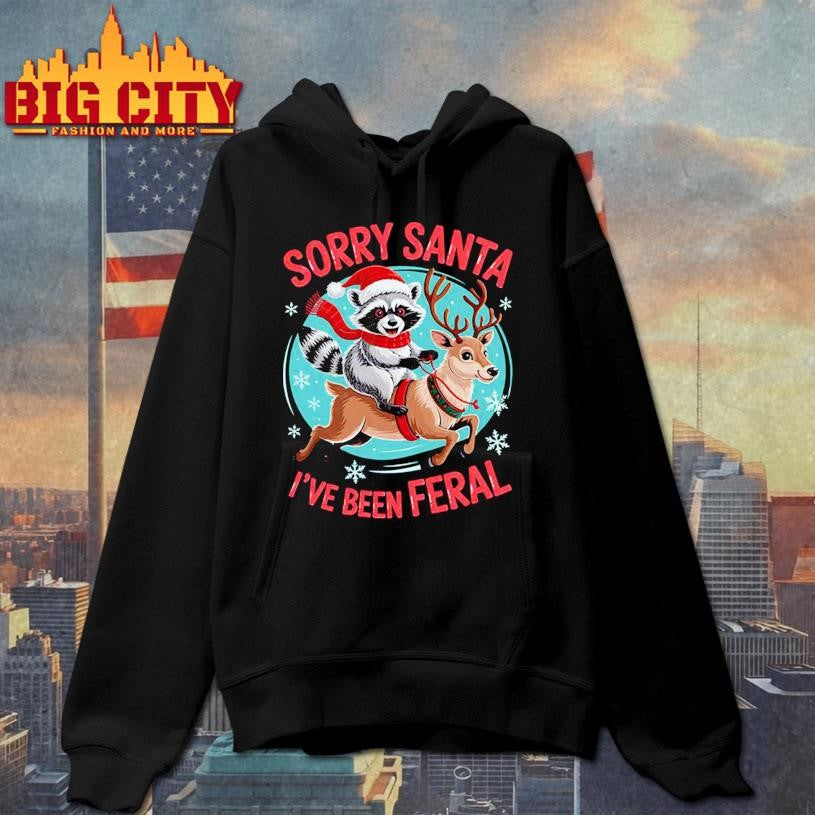 Sorry Santa I’ve Been Feral Raccoon Funny Christmas Shirt