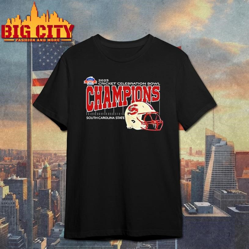 South Carolina State Are 2025 Cricket Celebration Bowl Champions At Mercedes-benz Stadium In Atlanta Ga On December 13th 2025 Shirt