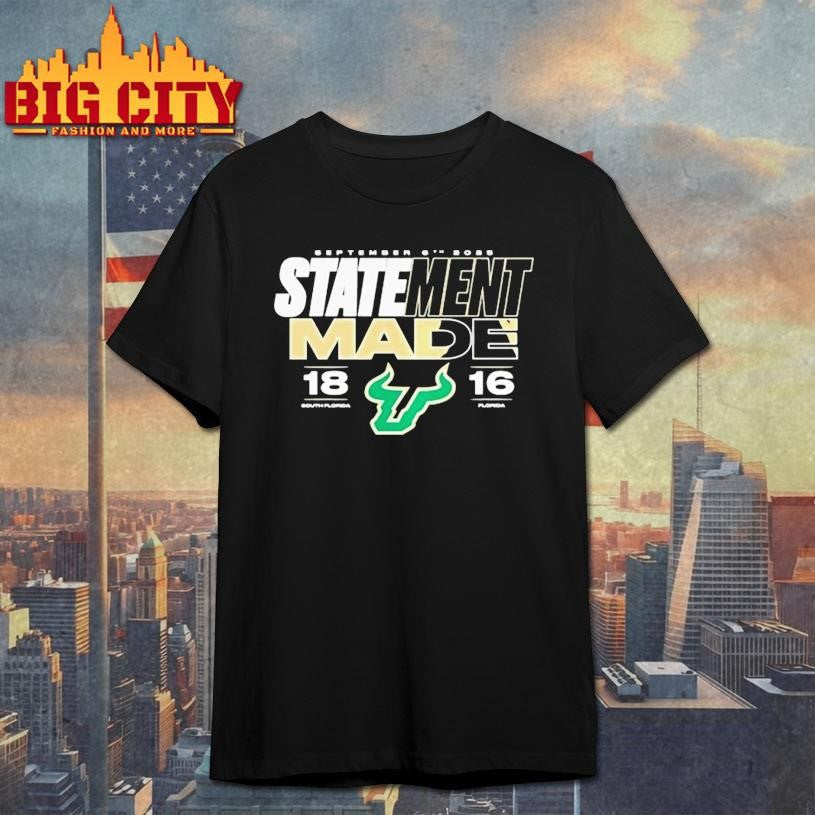 South Florida Bulls Vs Gators 2025 Score Statement Made Shirt