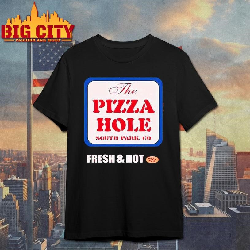 South Park The Pizza Hole Fresh Hot Shirt