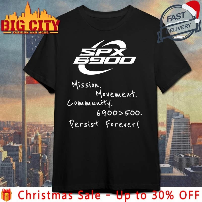 Spx 6900 Shirt Mission Movement Community shirt