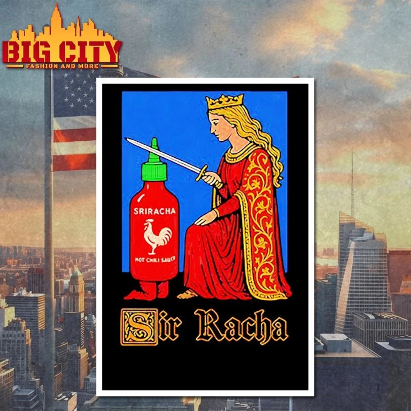 Sriracha Hot Chili Sauce Sir Racha Meme shirt