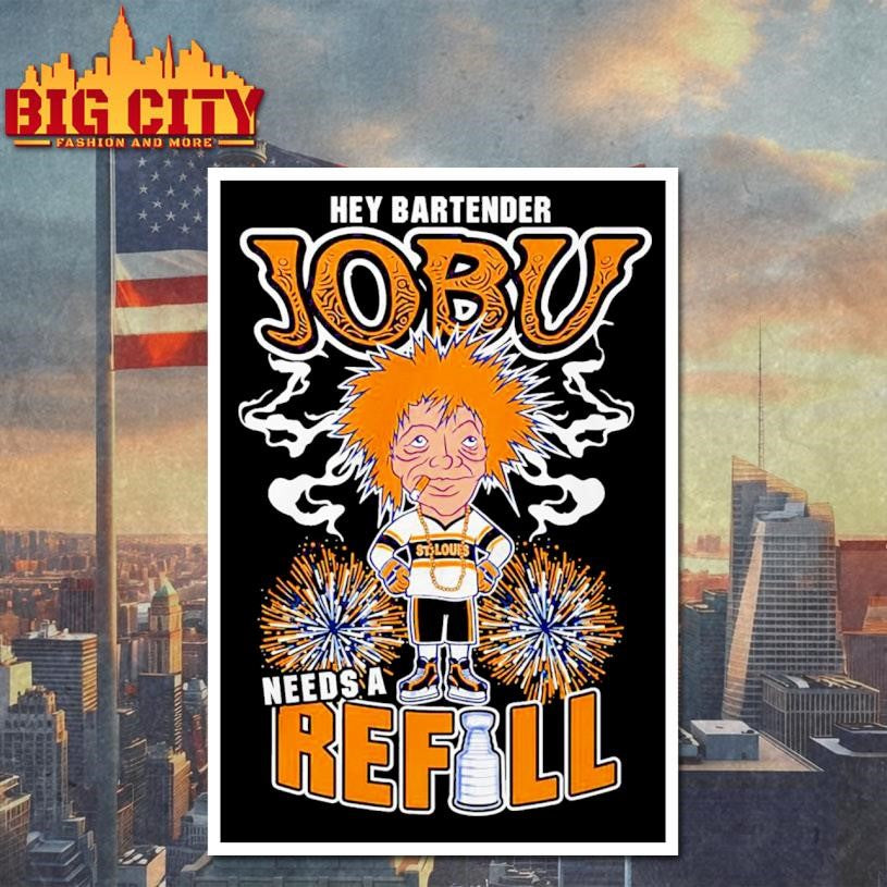 St Louis Blues Hey Bartender Jobu Needs A Refill shirt