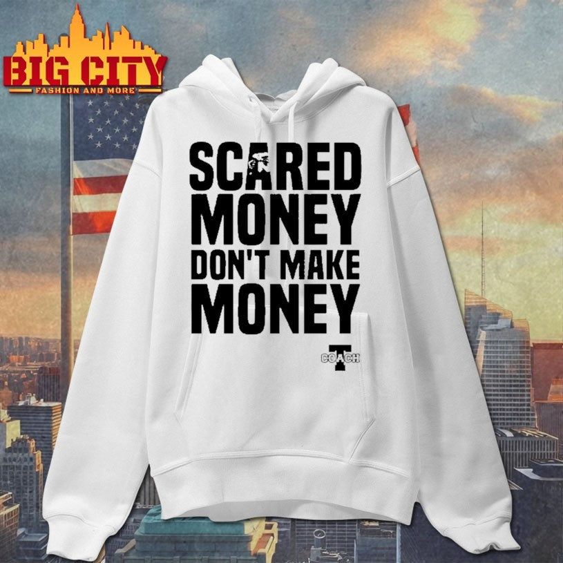 Steelers Scared Money Don’t Make Money Shirt